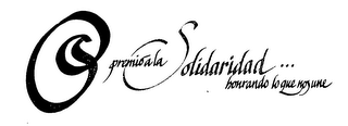 PREMIO A LA SOLIDARIDAD ... HONRANDO LO QUE NOS UNE logo