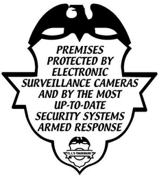 PREMISES PROTECTED BY ELECTRONIC SURVEILLANCE CAMERAS AND BY THE MOST UP-TO-DATE SECURITY SYSTEMS ARMED RESPONSE F.L.L.'S TRADEMARK logo