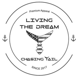 PREMIUM APPAREL LIVING THE DREAM CHASING TAIL SINCE 2017 logo