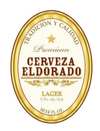 PREMIUM CERVEZA ELDORADO TRADICION Y CALIDAD LAGER 5.5% ALC./VO1. 10.14 FL.OZ. logo