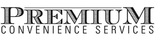 PREMIUM CONVENIENCE SERVICES logo