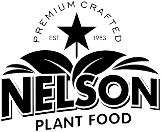 PREMIUM CRAFTED EST. 1983 NELSON PLANT FOOD logo