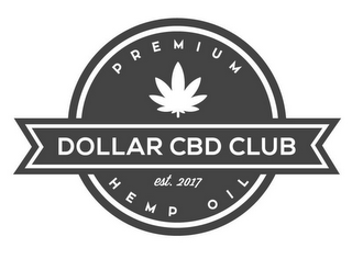PREMIUM DOLLAR CBD CLUB EST. 2017 HEMP OIL logo