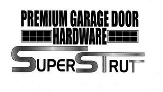 PREMIUM GARAGE DOOR HARDWARE SUPER STRUT logo