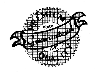 PREMIUM GUARANTEED QUALITY SINCE 1899 logo