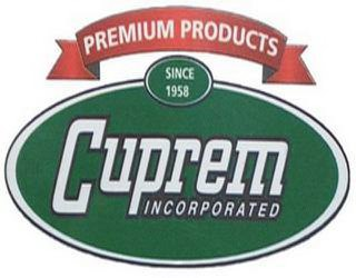 PREMIUM PRODUCTS, SINCE 1958, CUPREM INCORPORATED logo