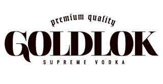 PREMIUM QUALITY GOLDLOK SUPREME VODKA logo
