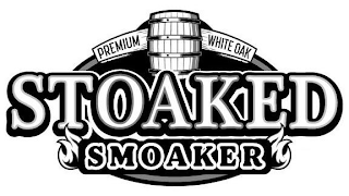 PREMIUM WHITE OAK STOAKED SMOAKER logo
