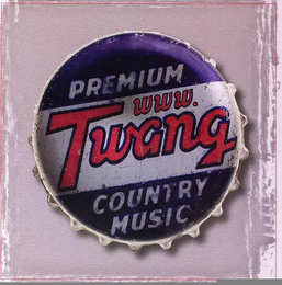 PREMIUM WWW.TWANG COUNTRY MUSIC logo