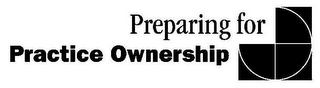 PREPARING FOR PRACTICE OWNERSHIP logo