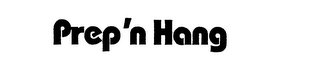 PREP'N HANG logo