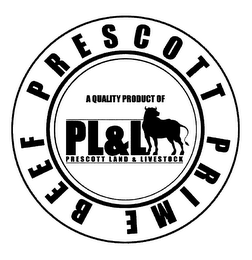 PRESCOTT PRIME BEEF A QUALITY PRODUCT OF PRESCOTT LAND & LIVESTOCK PL&L logo