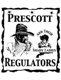PRESCOTT REGULATORS AND THEIR SHADY LADIES logo