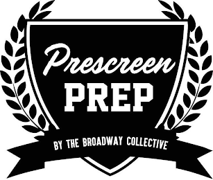 PRESCREEN PREP BY THE BROADWAY COLLECTIVE logo