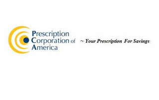 PRESCRIPTION CORPORATION OF AMERICA ~ YOUR PRESCRIPTION FOR SAVINGS logo
