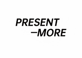 PRESENT-MORE