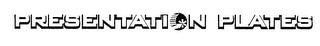 PRESENTATION PLATES logo