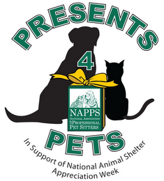 PRESENTS 4 PETS NAPPS NATIONAL ASSOCIATION OF PROFESSIONAL PET SITTERS IN SUPPORT OF NATIONAL ANIMAL SHELTER APPRECIATION WEEK logo