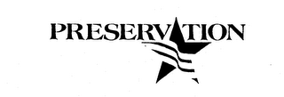 PRESERVATION