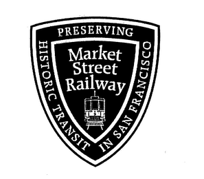 PRESERVING HISTORIC TRANSIT IN SAN FRANCISCO MARKET STREET RAILWAY logo