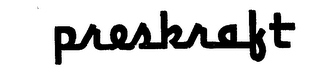 PRESKRAFT