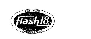 PRESSURE FLASH 18 PROCESS T.F.I. logo