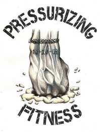 PRESSURIZING FITNESS 10-20-09 logo