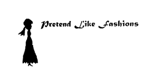 PRETEND LIKE FASHIONS logo