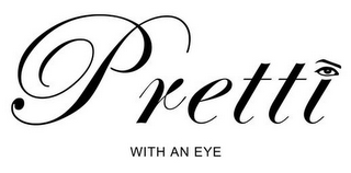 PRETTI WITH AN EYE logo