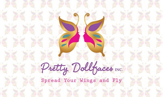 PRETTY DOLLFACES INC. SPREAD YOUR WINGS AND FLY logo