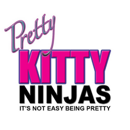 PRETTY KITTY NINJAS IT'S NOT EASY BEINGPRETTY logo