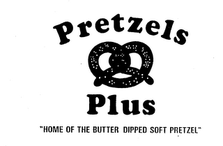PRETZELS PLUS "HOME OF THE BUTTER DIPPED SOFT PRETZEL" logo
