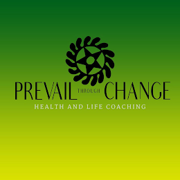 PREVAIL THROUGH CHANGE HEALTH AND LIFE COACHING logo