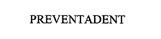 PREVENTADENT