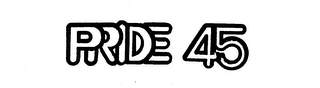 PRIDE 45