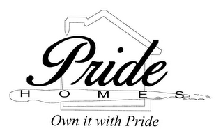 PRIDE HOMES OWN IT WITH PRIDE logo