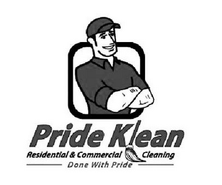 PRIDE KLEAN RESIDENTIAL & COMMERCIAL CLEANING DONE WITH PRIDE logo
