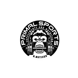 PRIMAL SPORTS SUPPLEMENTS AND NUTRITION B.NOTICED logo
