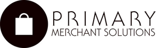 PRIMARY MERCHANT SOLUTIONS logo