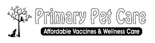 PRIMARY PET CARE AFFORDABLE VACCINES & WELLNESS CARE logo