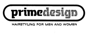 PRIME DESIGN HAIRSTYLING FOR MEN AND WOMEN logo