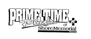 PRIME TIME PLUS AT SHORE MEMORIAL HOSPITAL logo