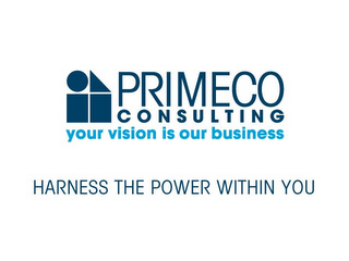 PRIMECO CONSULTING YOUR VISION IS OUR BUSINESS HARNESS THE POWER WITHIN YOU logo