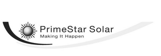 PRIMESTAR SOLAR MAKING IT HAPPEN logo