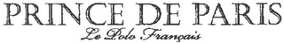 PRINCE DE PARIS LE POLO FRANÇAIS logo