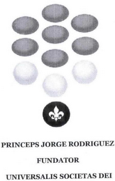 PRINCEPS JORGE RODRIGUEZ FUNDATOR UNIVERSALIS SOCIETAS DEI logo