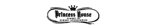 PRINCESS HOUSE FINEST IN CLOSET ACCESSORIES logo