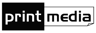 PRINT MEDIA