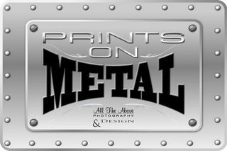 PRINTS ON METAL ALL THE ABOVE PHOTOGRAPHY & DESIGN logo