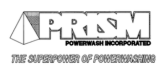 PRISM POWERWASH INCORPORATED THE SUPERPOWER OF POWERWASHING logo